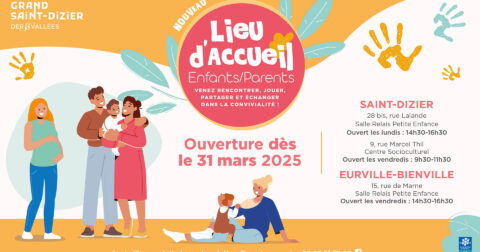 Nouveau Lieu d'Accueil Enfants/Parents à Saint-Dizier, ouverture dès le 31 mars 2025, activités ludiques et échanges.